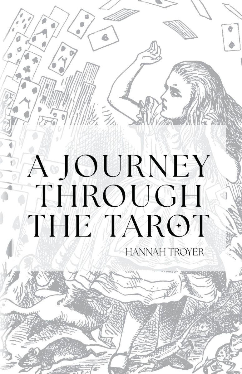A Journey Through the Tarot By Hannah Troyer, Tarot Guide for Reading Cards